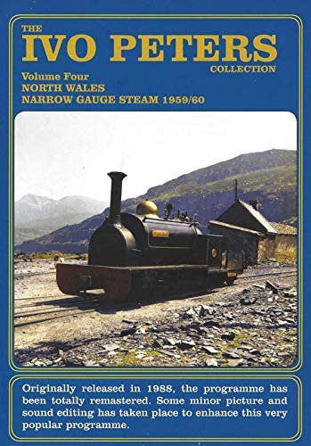 IVO PETERS COLLECTION VOL 4 NORTH WALES NARROW GAUGE STEAM IN 1959/1960 - Click Image to Close